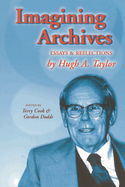 Imagining Archives: Essays and Reflections