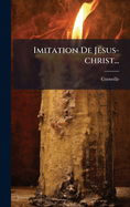 Imitation De J?(c)sus-christ...