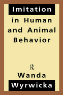 Imitation in Human and Animal Behavior