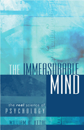 Immeasurable Mind: The Real Science of Psychology