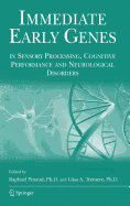 Immediate Early Genes in Sensory Processing, Cognitive Performance and Neurological Disorders
