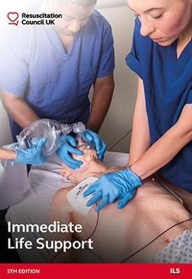 Immediate Life Support Fifth Edition - Resuscitation Council UK