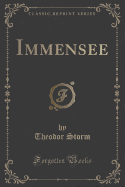Immensee (Classic Reprint)