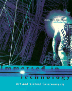 Immersed in Technology AR and Visual Environments - Moser, Mary Anne (Editor), and MacLeod, Douglas (Contributions by)