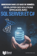 Immersion dans une base de donn�es: D�veloppement de solutions efficaces avec SQL Server et C#