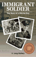 Immigrant Soldier: The Story of a Ritchie Boy