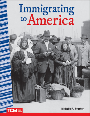 Immigrating to America - Prather, Michelle R