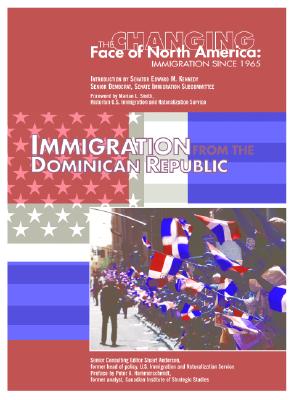 Immigration from the Dominican Republic - Rinker, Kimberly, and Anderson, Stuart (Editor), and Smith, Marian L (Foreword by)
