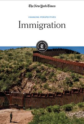 Immigration - Editorial Staff, The New York Times (Editor)