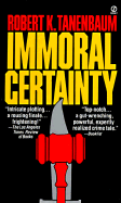 Immoral Certainty