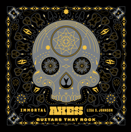Immortal Axes: Guitars That Rock
