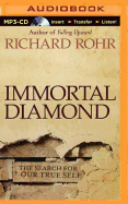 Immortal Diamond: The Search for Our True Self