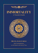 Immortality: A Traveler's Guide