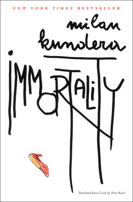 Immortality - Kundera, Milan