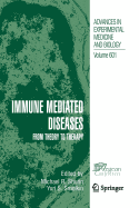 Immune Mediated Diseases: From Theory to Therapy