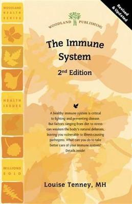 Immune System - Elkins, Rita, M.H., and Tenney, Louise, M.H.