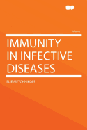 Immunity in Infective Diseases