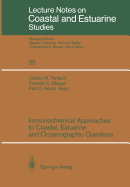 Immunochemical Approaches to Coastal, Estuarine and Oceanographic Questions