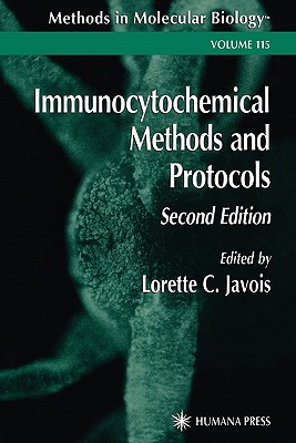 Immunocytochemical Methods and Protocols - Javois, Lorette C. (Editor)