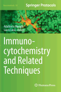 Immunocytochemistry and Related Techniques