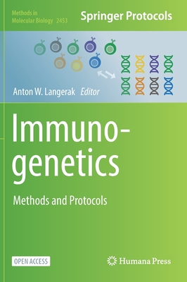 Immunogenetics: Methods and Protocols - Langerak, Anton W. (Editor)