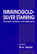 Immunogold-Silver Staining: Principles, Methods, and Applications