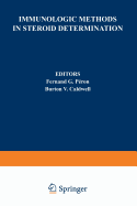 Immunologic Methods in Steroid Determination - P�ron, Fernand G, and Caldwell, Burton V