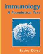 Immunology: A Foundation Text