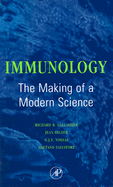 Immunology: The Making of a Modern Science: The Making of a Modern Science