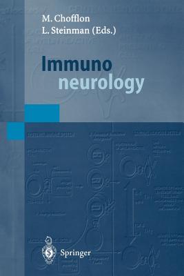 Immunoneurology - Chofflon, Michel (Editor), and Steinman, Lawrence (Editor)