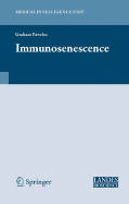 Immunosenescence - Pawelec, Graham (Editor)