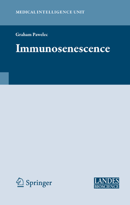 Immunosenescence - Pawelec, Graham (Editor)
