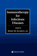 Immunotherapy for Infectious Diseases