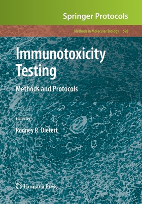 Immunotoxicity Testing: Methods and Protocols - Dietert, Rodney R. (Editor)