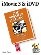 iMovie 3 & iDVD: The Missing Manual