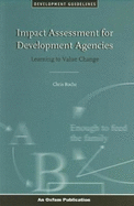 Impact Assessment for Development Agencies: Learning to Value Change