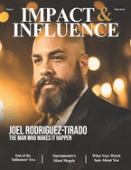 Impact & Influence Magazine: September 2025 Joel Rodriguez-Tirado