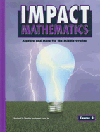 Impact Mathematics: Algebra and More for the Middle Grades, Course 2