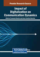 Impact of Digitalization on Communication Dynamics