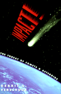 Impact!: The Threat of Comets and Asteroids