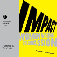 Impact: Women Writing After Concussion