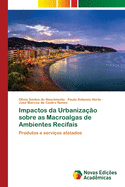 Impactos da Urbaniza??o sobre as Macroalgas de Ambientes Recifais