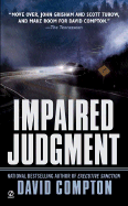 Impaired Judgement - Compton, David