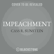 Impeachment: A Citizen's Guide