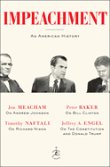 Impeachment: An American History
