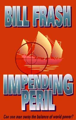 Impending Peril - Frash, Bill