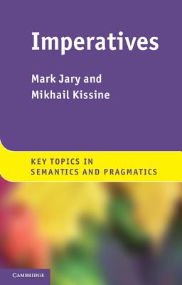 Imperatives - Jary, Mark, and Kissine, Mikhail
