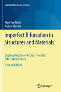 Imperfect Bifurcation in Structures and Materials: Engineering Use of Group-Theoretic Bifurcation Theory