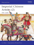 Imperial Chinese Armies (2): 590-1260 AD