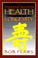 Imperial Secrets of Health and Longevity